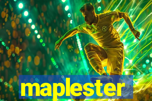 maplester
