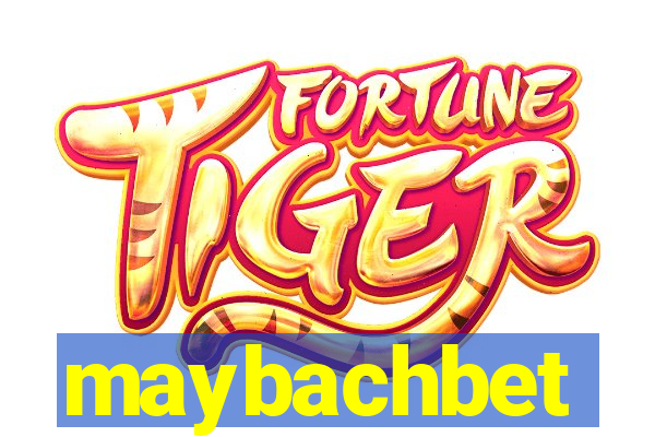 maybachbet