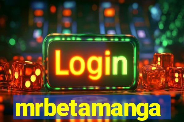 mrbetamanga