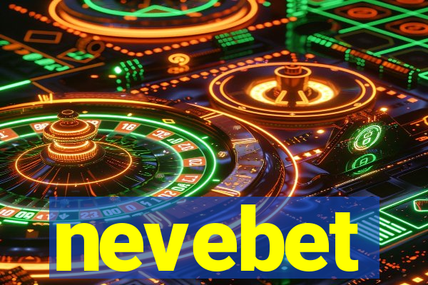 nevebet