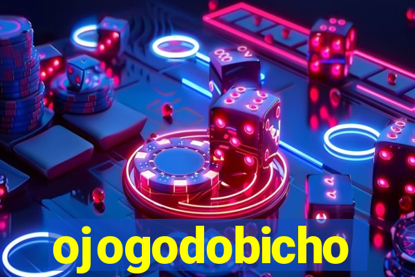 ojogodobicho