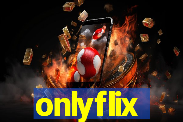 onlyflix
