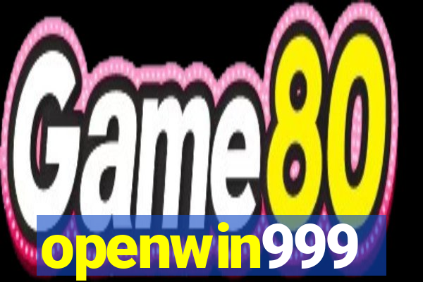 openwin999