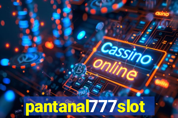 pantanal777slots.com