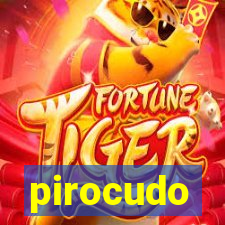 pirocudo