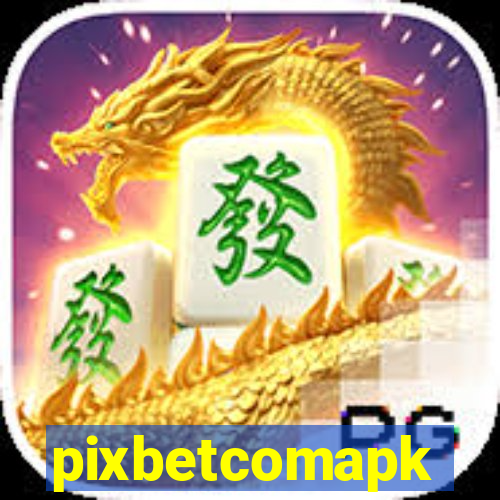 pixbetcomapk
