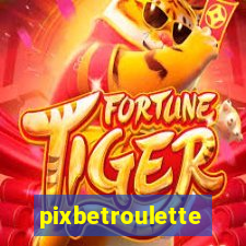 pixbetroulette