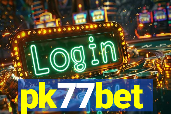 pk77bet
