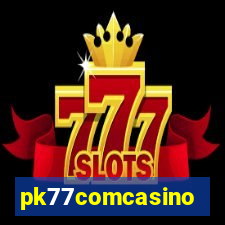 pk77comcasino