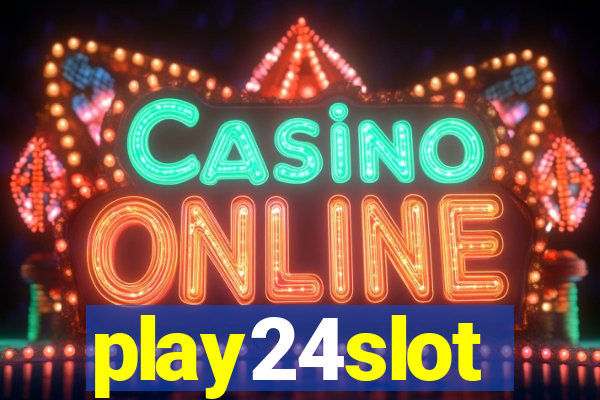 play24slot