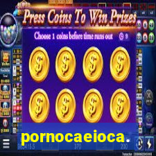 pornocaeioca.