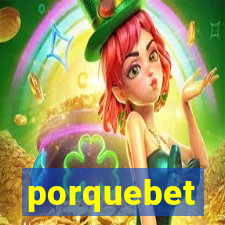 porquebet