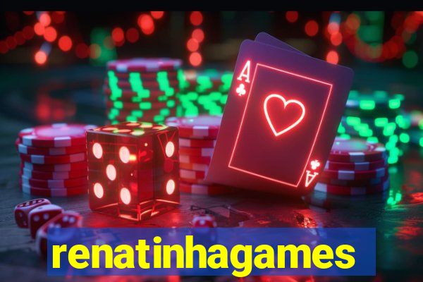 renatinhagames