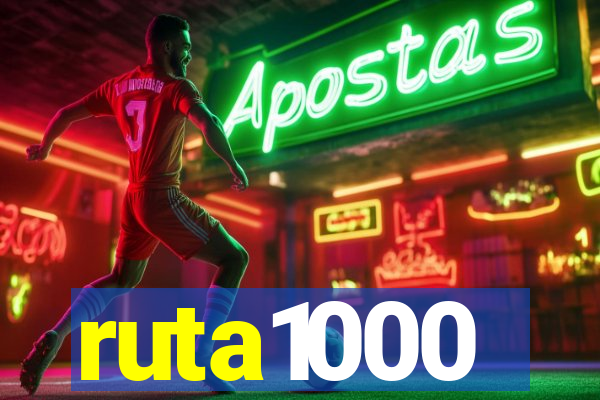 ruta1000