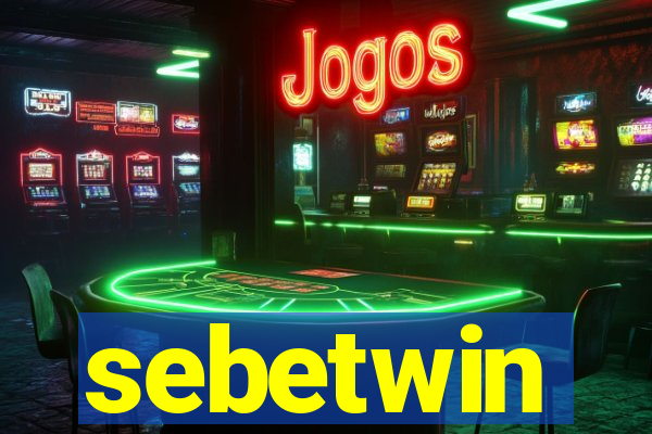 sebetwin
