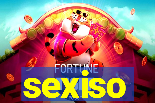 sexiso