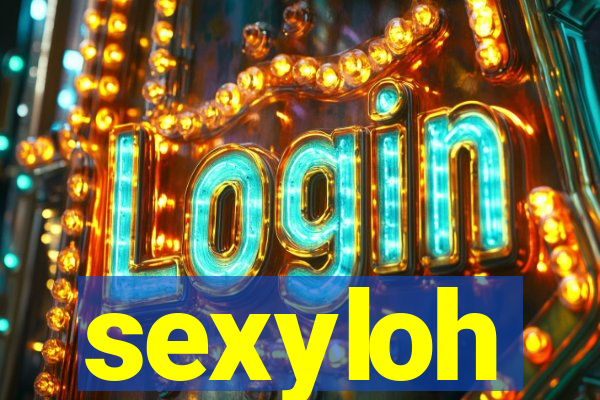 sexyloh