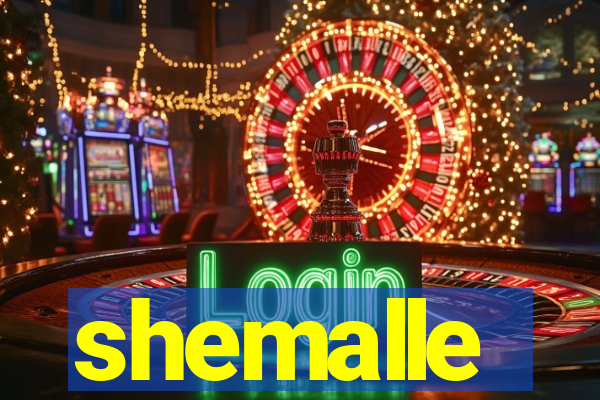 shemalle