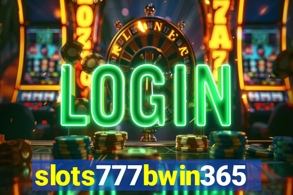 slots777bwin365