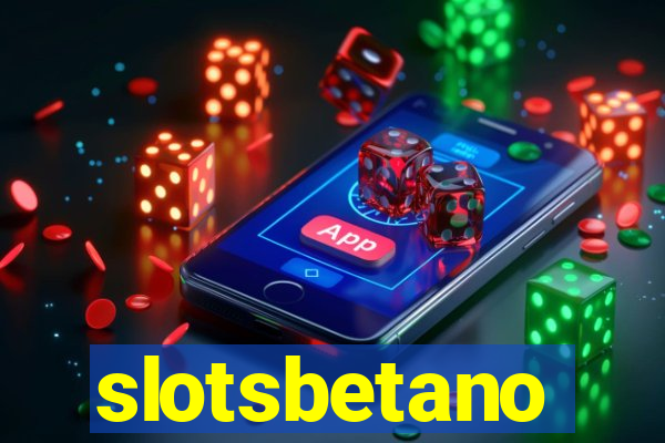 slotsbetano