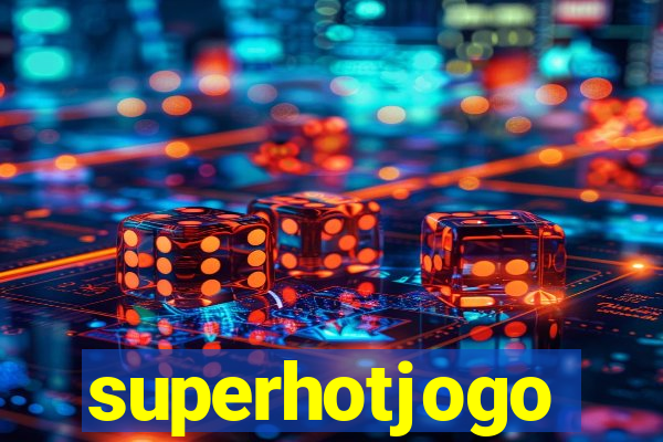superhotjogo
