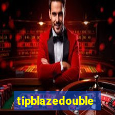 tipblazedouble