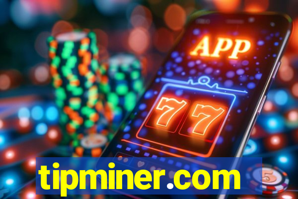 tipminer.com