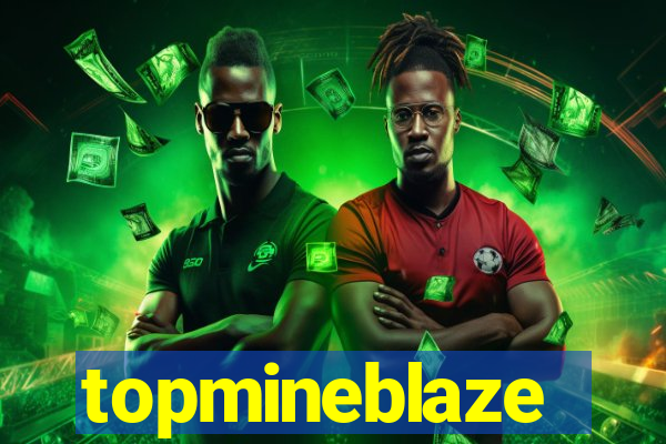 topmineblaze