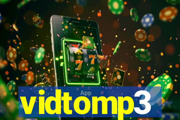 vidtomp3