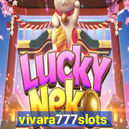 vivara777slots