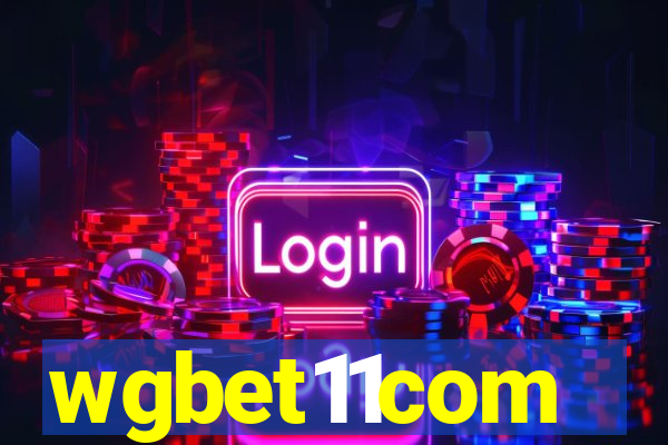 wgbet11com