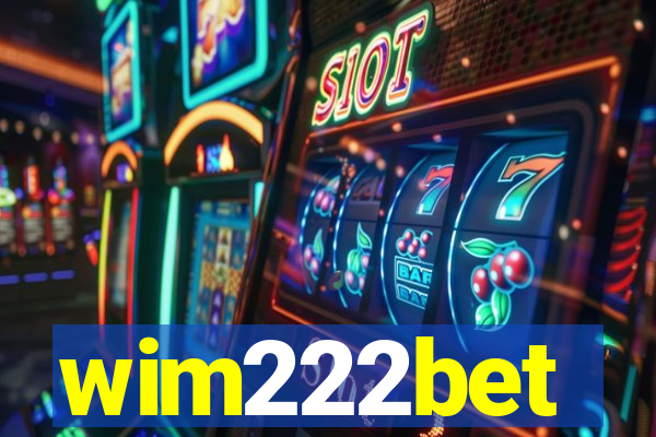 wim222bet