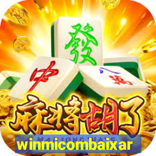 winmicombaixar