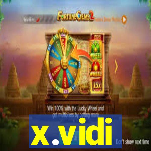 x.vidi