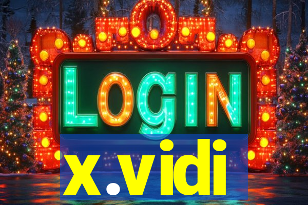 x.vidi
