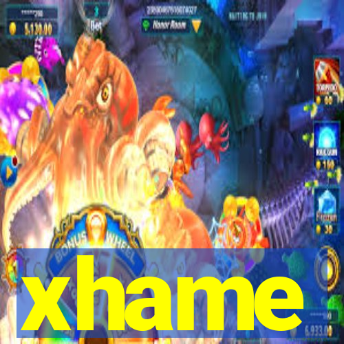 xhame