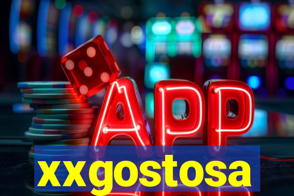 xxgostosa