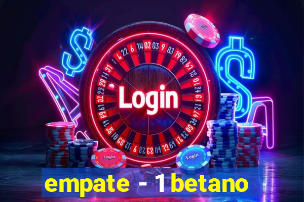 empate - 1 betano