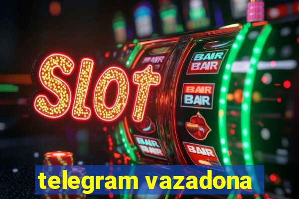 telegram vazadona