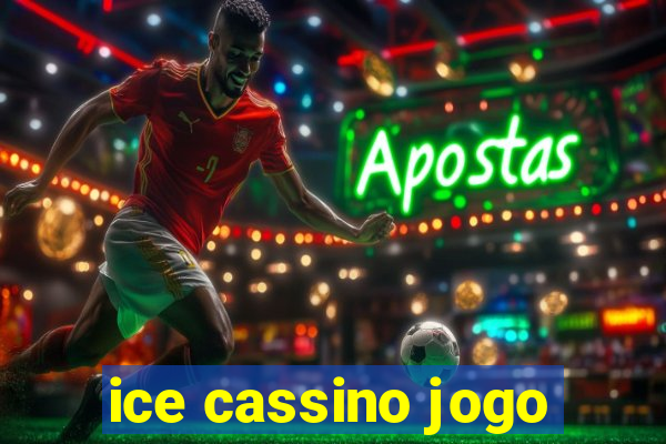 ice cassino jogo