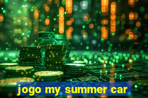 jogo my summer car