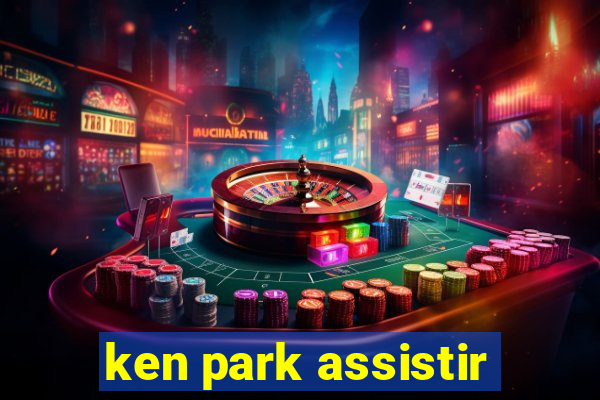 ken park assistir