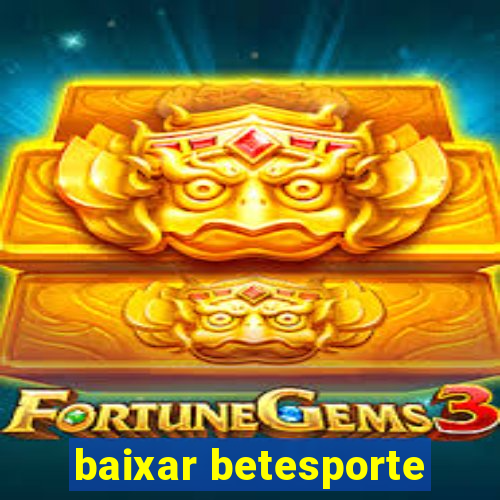baixar betesporte