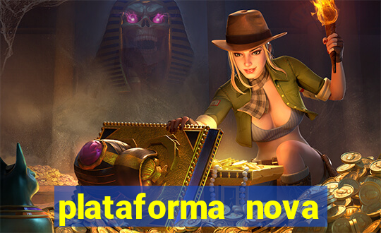 plataforma nova lançada hoje de 10 reais