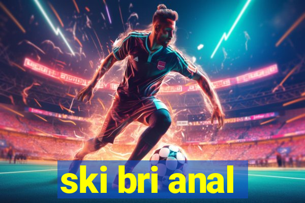 ski bri anal