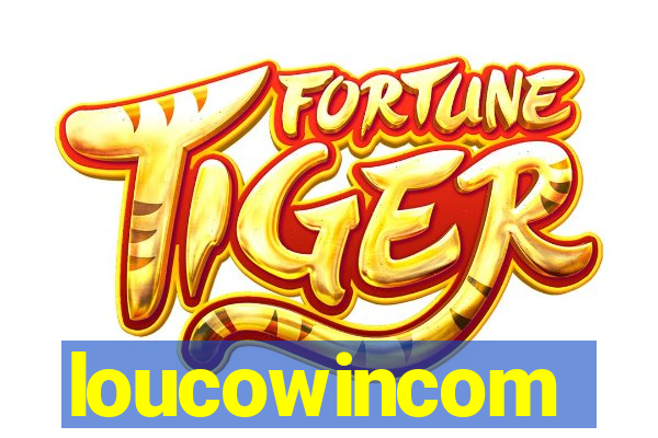 loucowincom