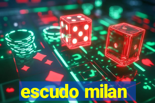 escudo milan