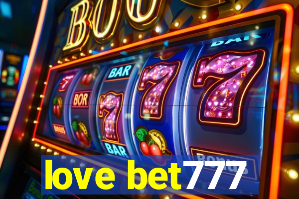 love bet777