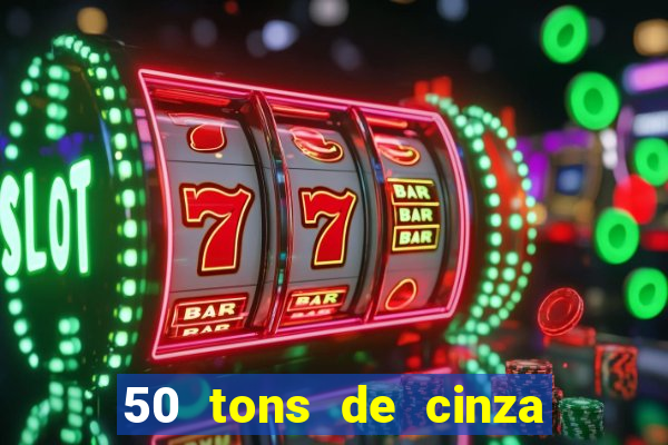 50 tons de cinza filme completo dublado