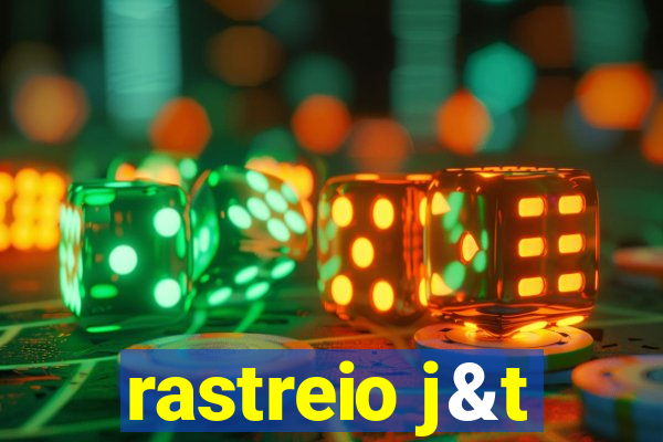 rastreio j&t
